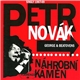 Petr Novák, Flamengo, George & Beatovens - Náhrobní Kámen (Singly 1967-69)